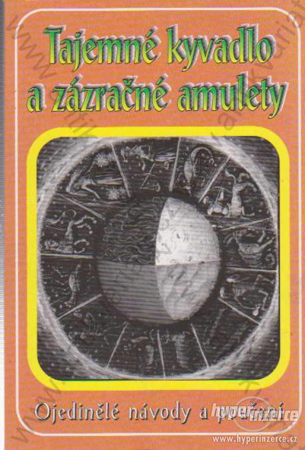 Tajemné kyvadlo a zázračné amulety - foto 1