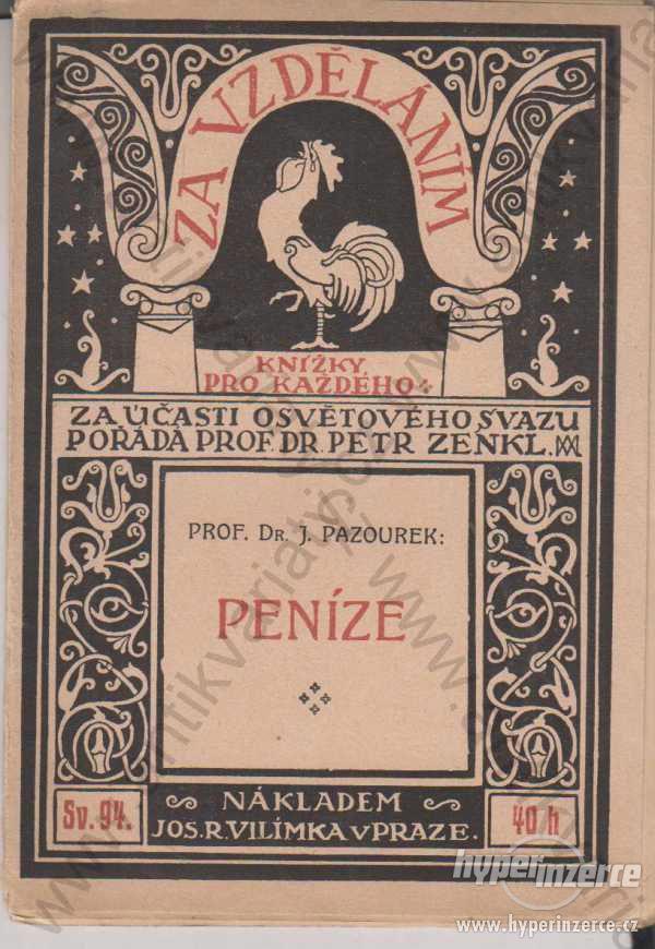 Peníze J. Pazourek, Jos. R. Vilímek, Praha 1917 - foto 1