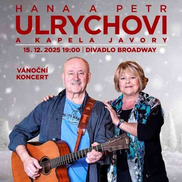 Vstupenky Hana a Petr Ulrychovi 15.12. Divadlo Broadway