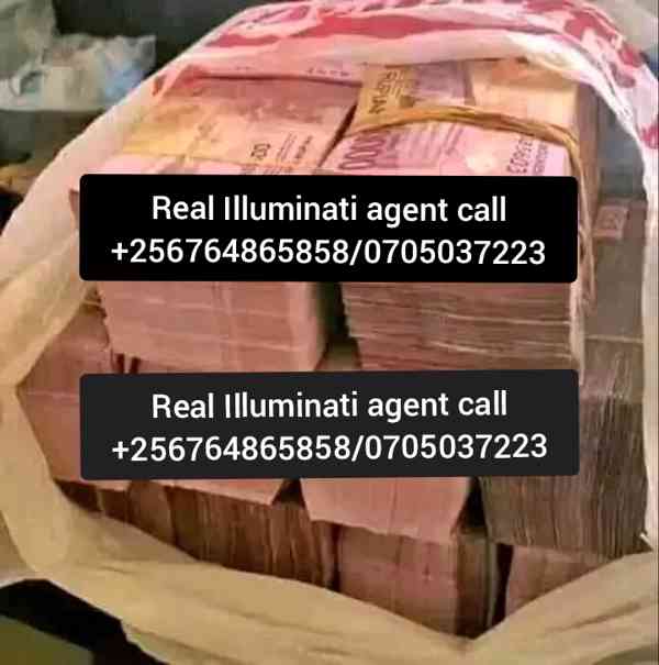 Illuminati agent call in Kampala 0764865858/0705037223//