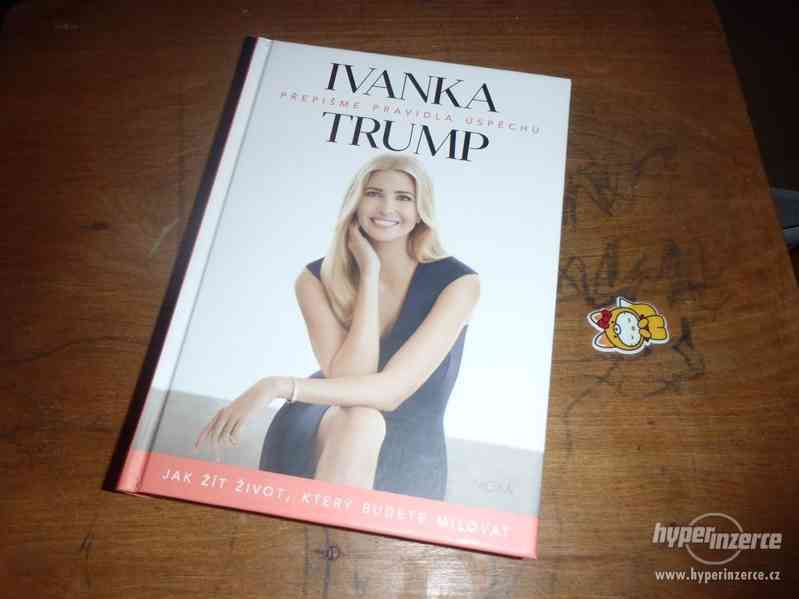 Přepišme pravidla úspěchu NOVÁ kniha Ivanka Trump - foto 1