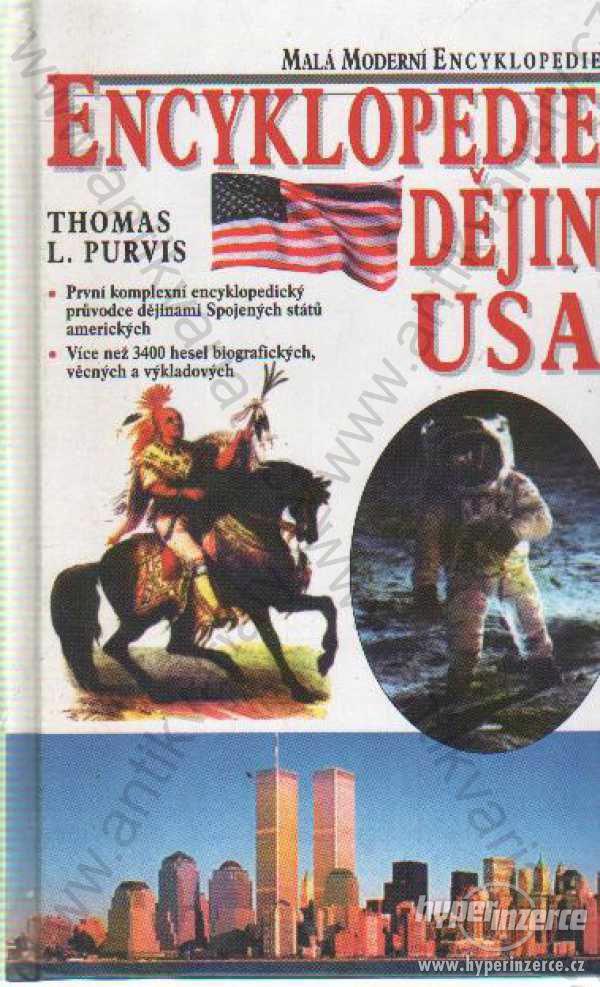 Encyklopedie dějin USA Thomas L. Purvis 2004 - foto 1