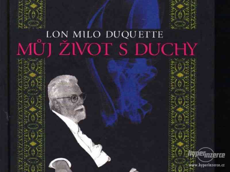 Můj život s duchy  Lon Milo Duquette 2008 - 1.vydání