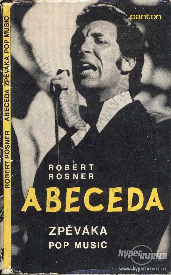 Abeceda zpěváka POP music Robert Rosner 1969 - foto 1