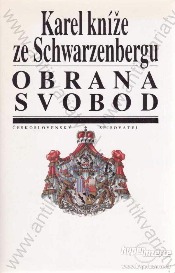 Karel kníže ze Schwarzenbergu Obrana svobod 1991 - foto 1