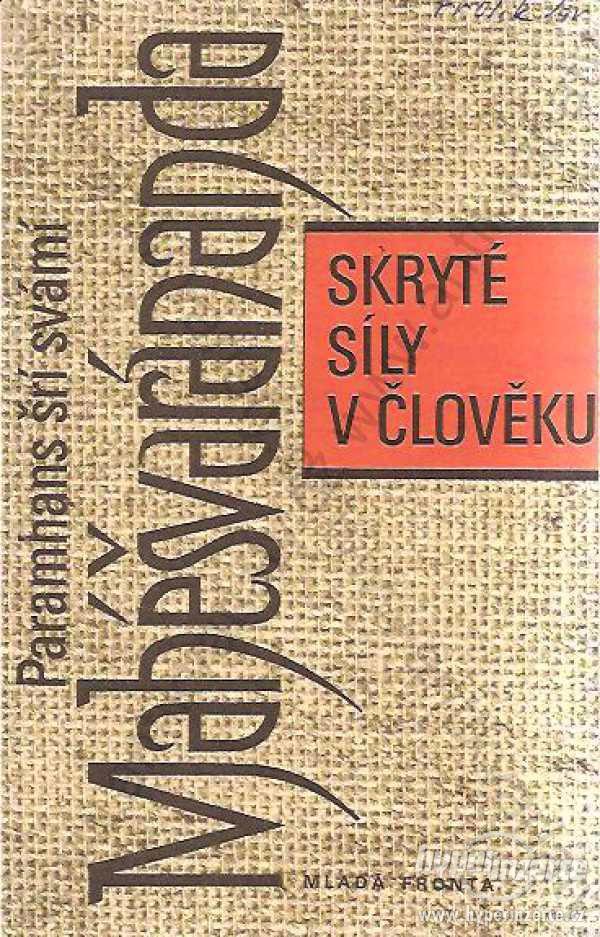 Skryté síly v člověku Mahéšvaránanda 1992 - foto 1