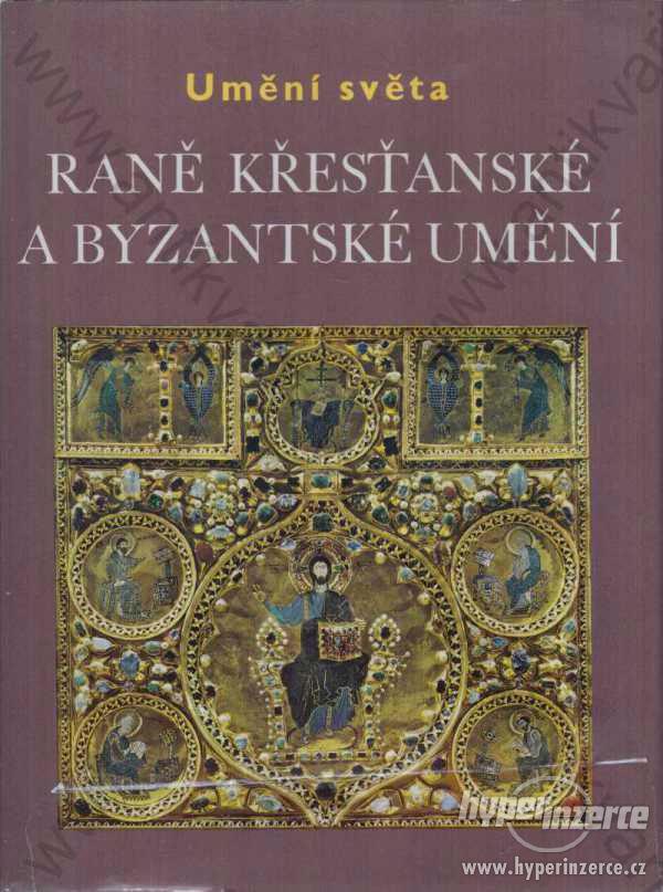 Raně křesťanské a byzantské umění Jean Lassus 1971 - foto 1