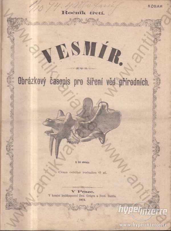 Vesmír - ročník třetí 1874 Ant. Frič, Praha - foto 1