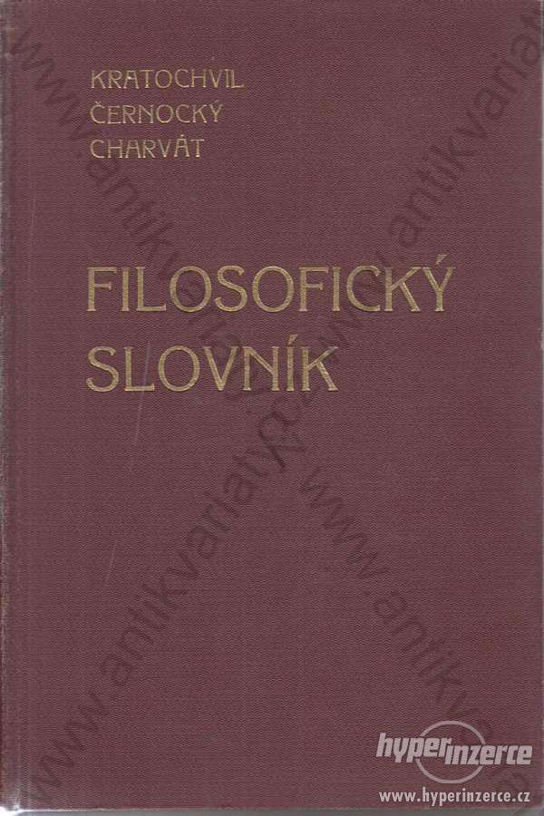 Filosofický slovník Kratochvil, Černocký, Charvát - foto 1