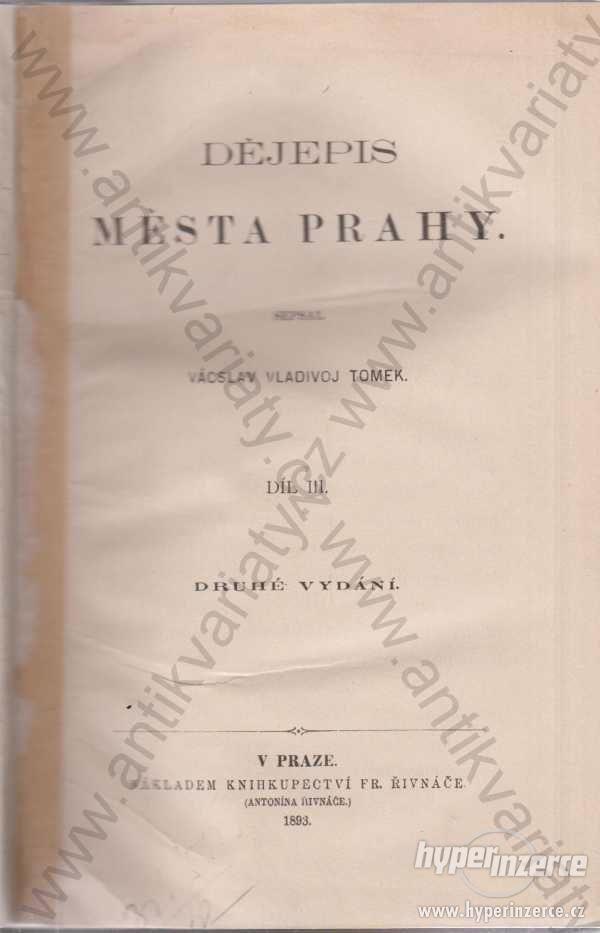 Dějepis města Prahy Václav Vladivoj Tomek 1893 - foto 1
