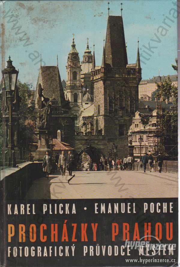 Procházky Prahou  Karel Plicka, Emanuel Poche - foto 1
