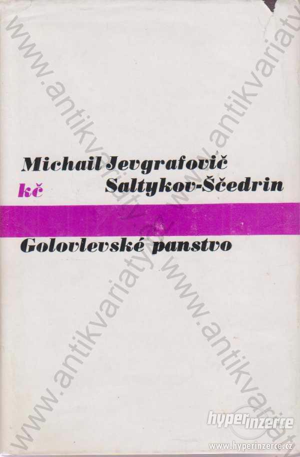 Golovlevské panstvo M. J. Saltykov - Ščedrin 1974 - foto 1