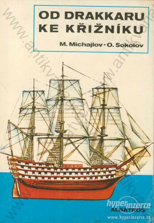 Od drakkaru ke křižníku M. Michajlov, O. Sokolov - foto 1