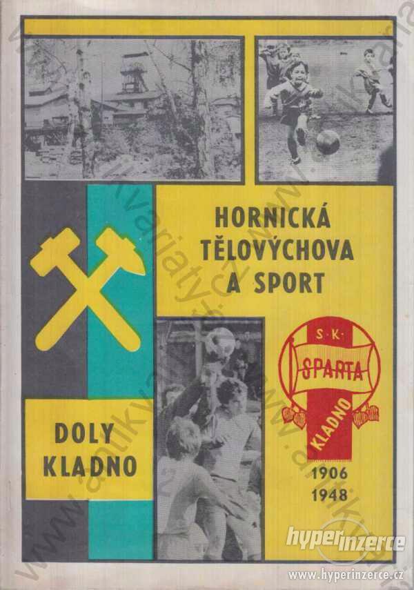 Hornická tělovýchova a sport Josef Jágr 1989 - foto 1