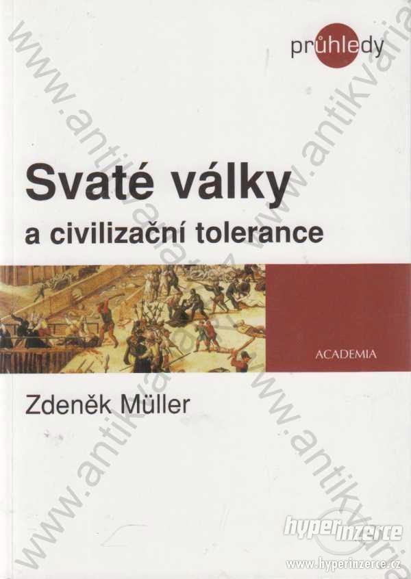 Svaté války a civilizační tolerance Zdeněk Müller - foto 1