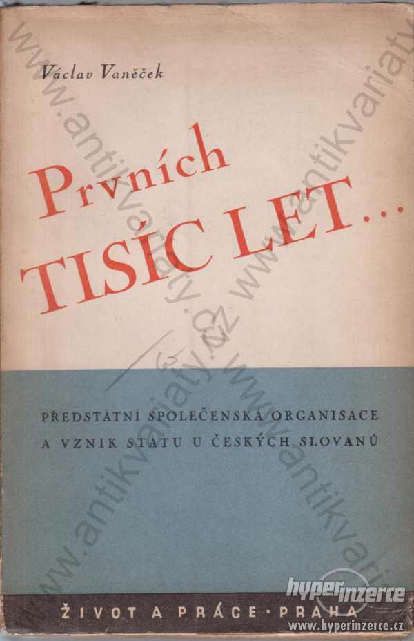 Prvních tisíc let... Václav Vaněk 1949 - foto 1