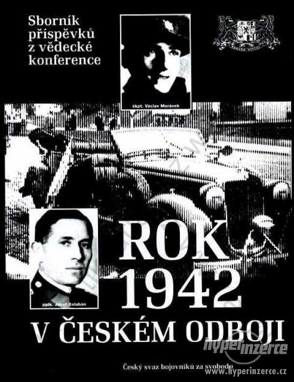 Rok 1942 v českém odboji  1999 - foto 1