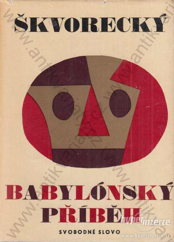 Babylónský příběh Josef Škvorecký 1967 - foto 1