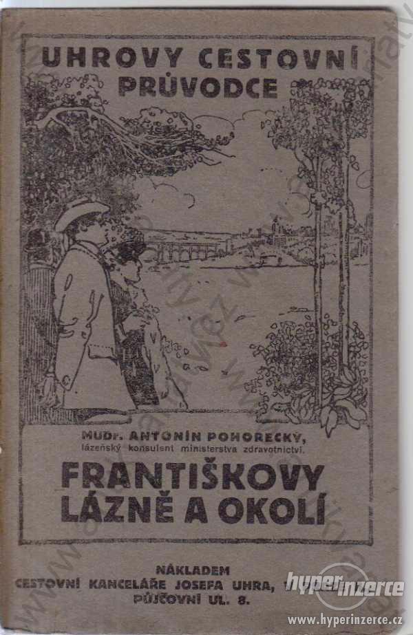 Františkovy lázně a okolí A. Pohorecký 1924 - foto 1