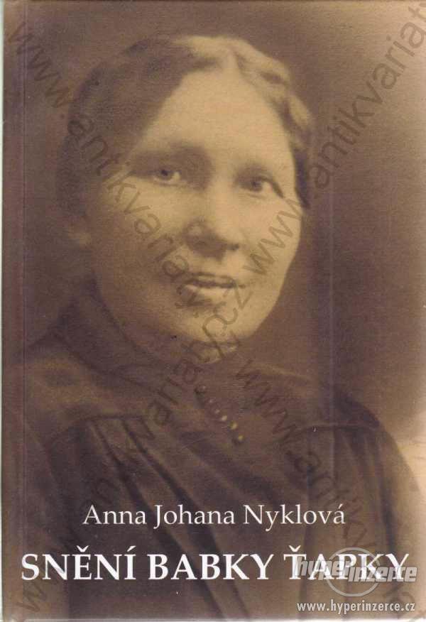 Snění babky Ťapky Anna Johana Nyklová 2016 - foto 1