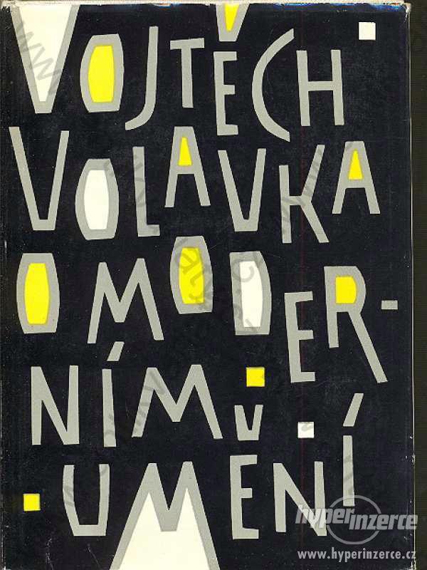 O moderním umění Vojtěch Volavka 1961 - foto 1