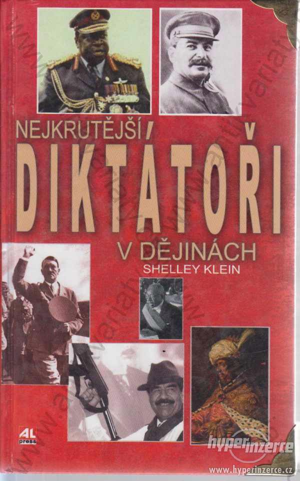 Nejkrutější diktátoři v dějinách Shelley Klein - foto 1
