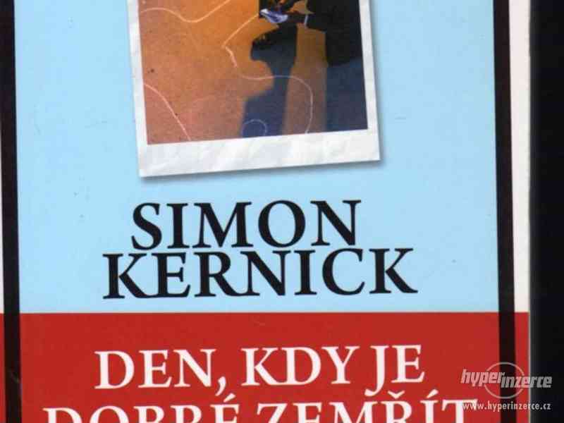 Den, kdy je dobré zemřít  Simon Kernick 2008 - foto 1