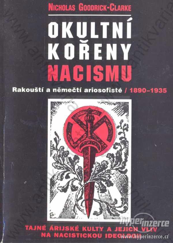 Okultní kořeny nacismu N. Goodrick-Clarke1998 - foto 1