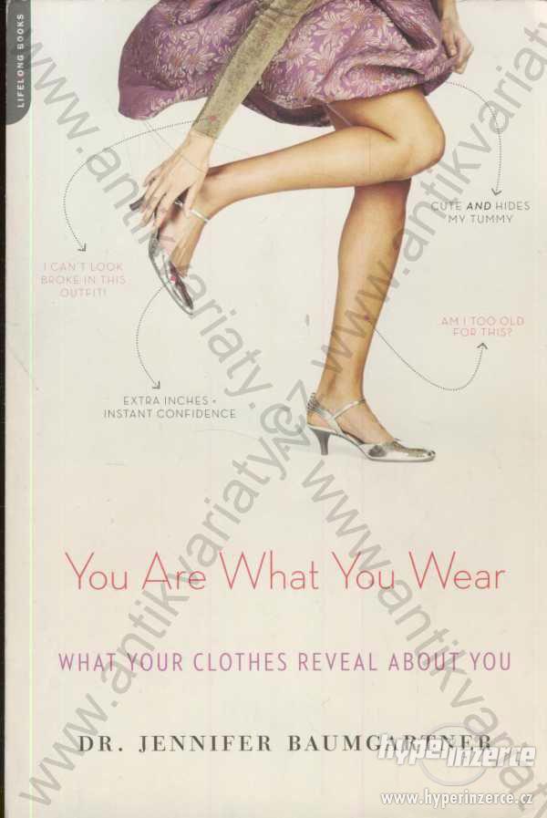 You Are What You Wear Jennifer Baumgartner 2012 - foto 1