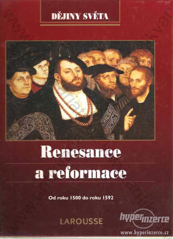 Renesance a reformace od roku 1500 do roku 1592 - foto 1