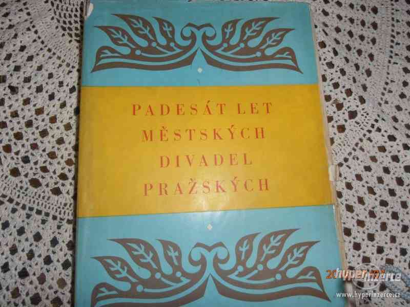 Kniha Padesát let městských divadel Pražských - foto 1