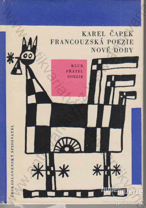 Francouzská poezie nové doby Karel Čapek 1964 - foto 1