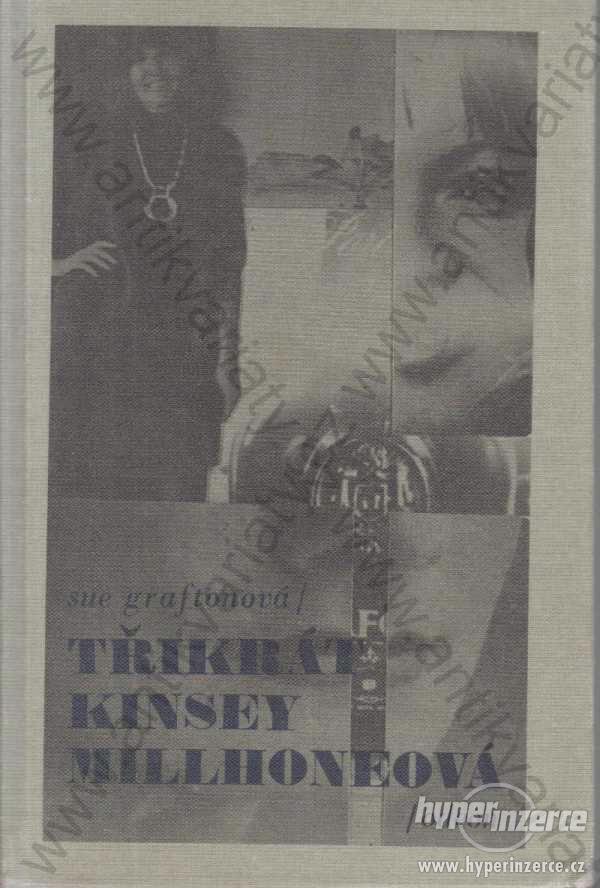 Třikrát Kinsley Millhoneová Sue Graftonová Odeon - foto 1