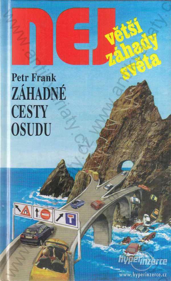 Záhadné cesty osudu Petr Frank 1998 - foto 1