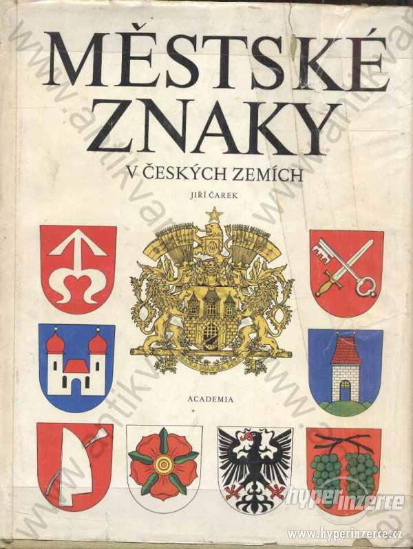 Městské znaky v českých zemích Jiří Čarek 1985 - foto 1