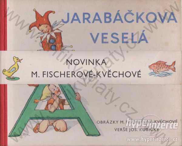 Jarabáčkova veselá abeceda M. Fischerová-Kvěchová - foto 1