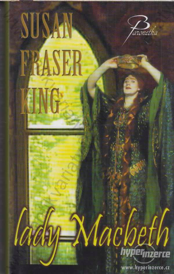 Lady Macbeth Susan Fraser King 2008 - foto 1