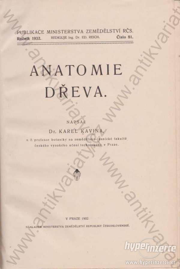 Anatomie dřeva Karel Kavina 1932 lesnictví - foto 1
