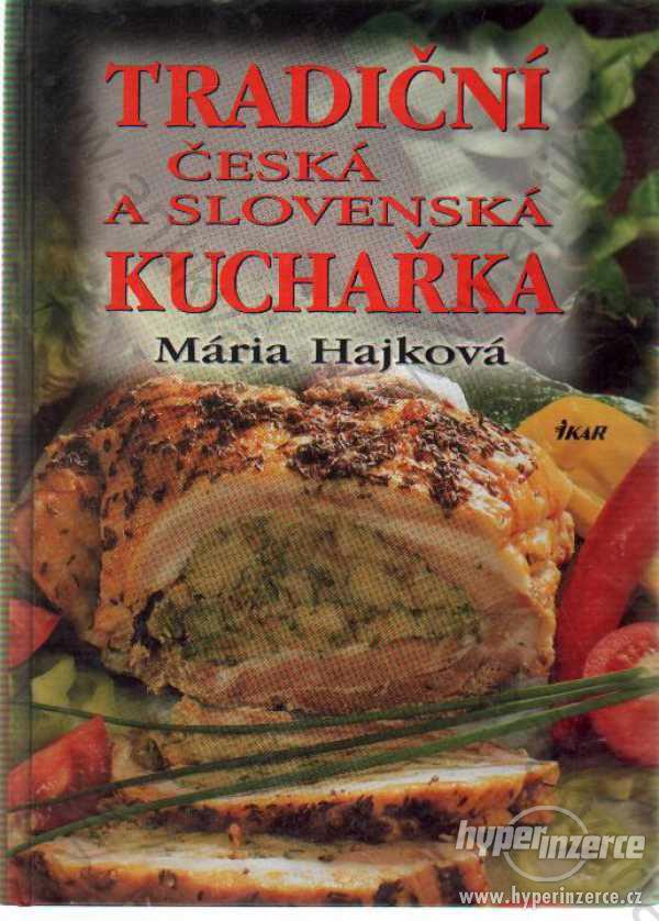 Tradiční česká a slovenská kuchařka M.Hájková 2003 - foto 1