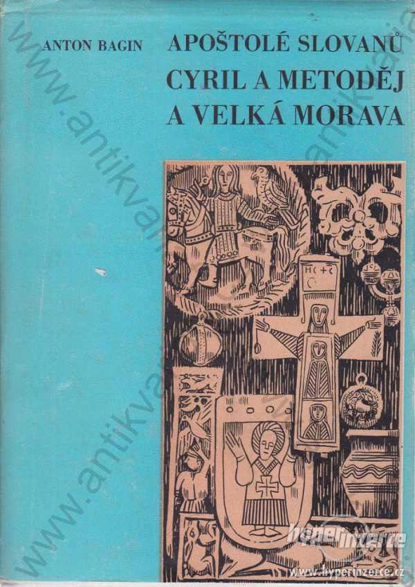 Apoštolové slovanů Cyril a Metoděj a Velká Morava - foto 1