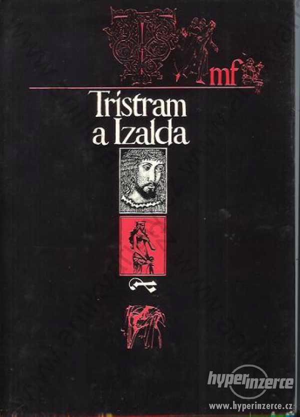 Tristram a Izalda ilustr: Běhounek Born Tesař 1980 - foto 1