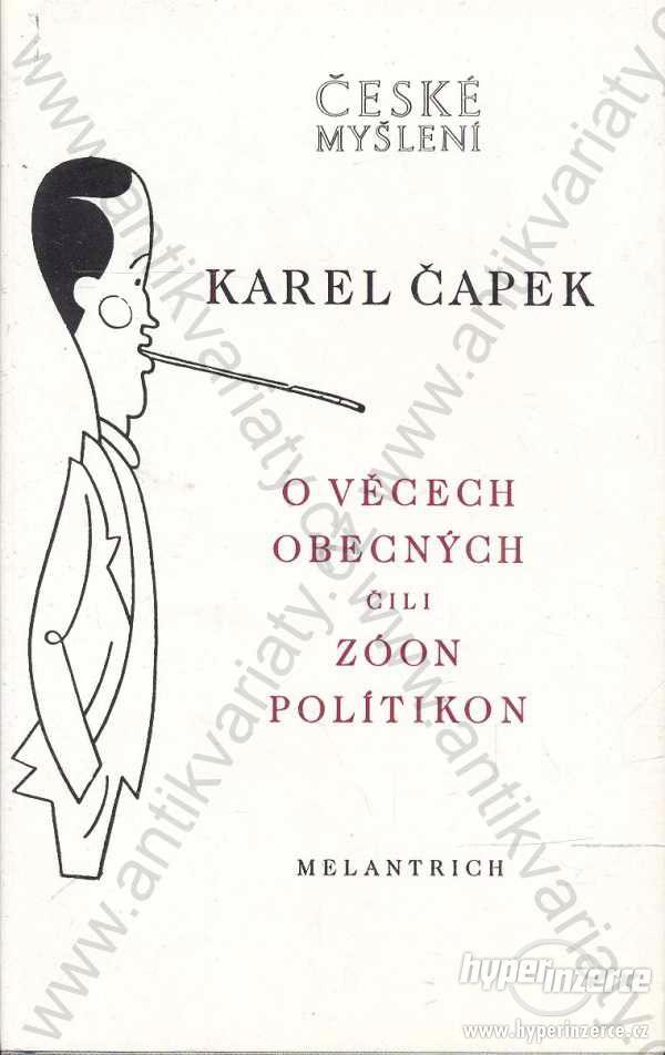 O věcech obecných čili Zóon politikon K.Čapek 1991 - foto 1