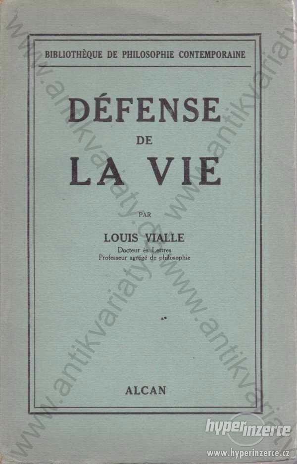 Défense de la vie Louis Vialle Alcan, Paris 1938 - foto 1