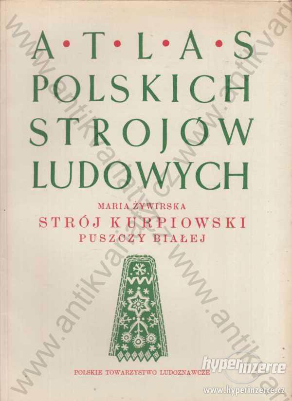 Atlas polskich strojów ludowych Maria Zywirska - foto 1
