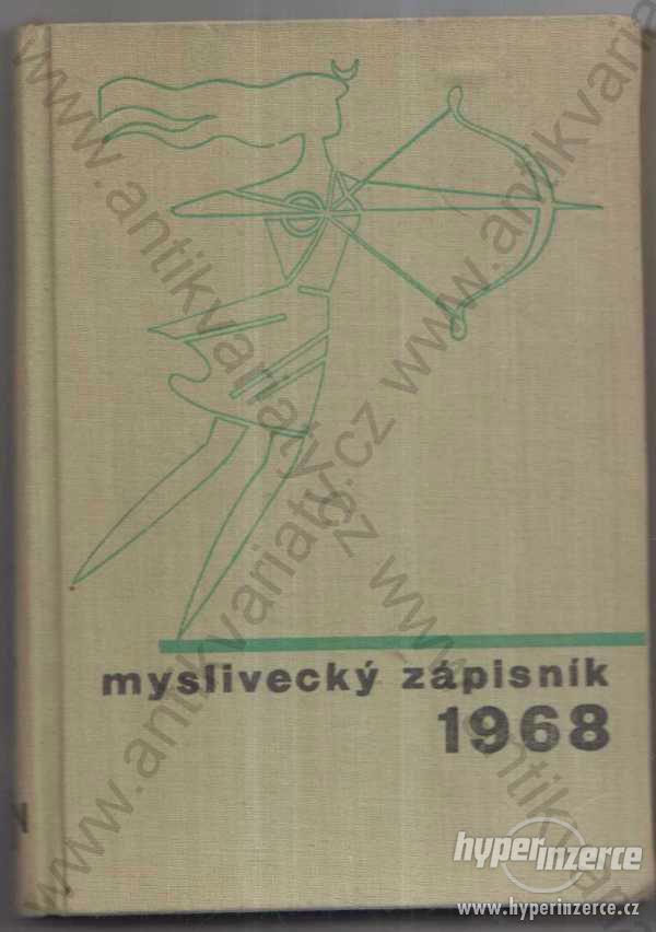 Myslivecký zápisník 1968 Stanislav Mottl 1967 - foto 1
