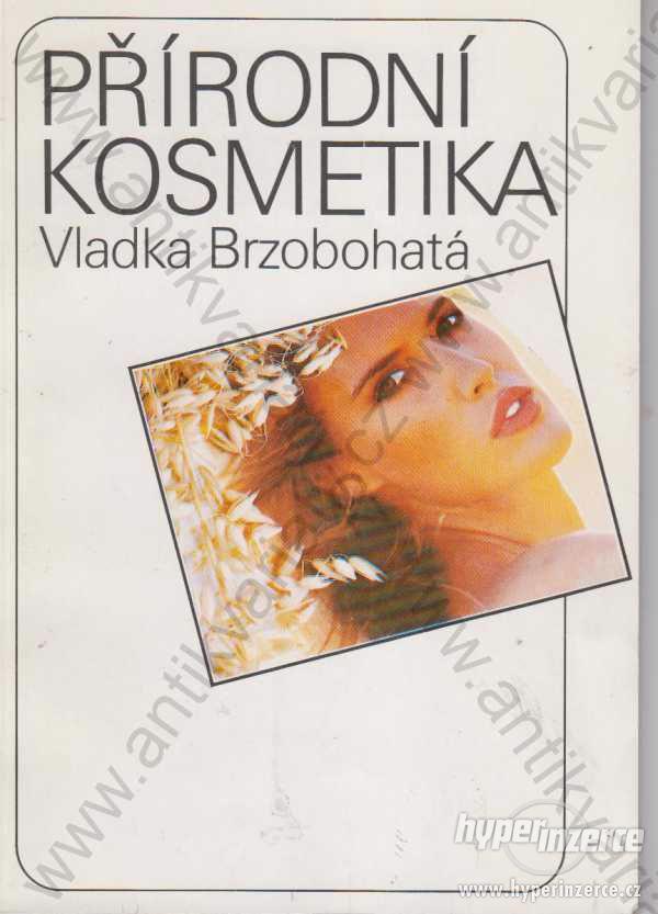 Přírodní kosmetika, Vladka Brzobohatá 1991 - foto 1