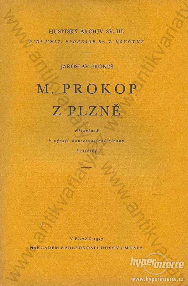 M. Prokop z Plzně Jaroslav Prokeš 1927 - foto 1