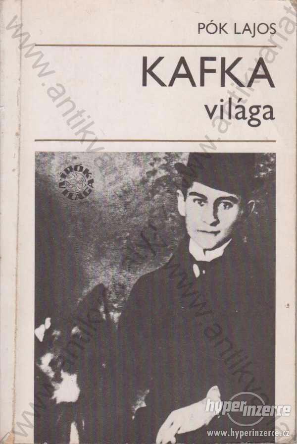 Kafka világa Pók Lajos 1981 - foto 1