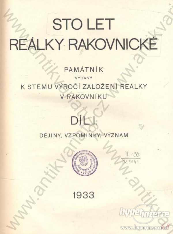 Sto let Reálky Rakovnické - I. díl 1933 - foto 1