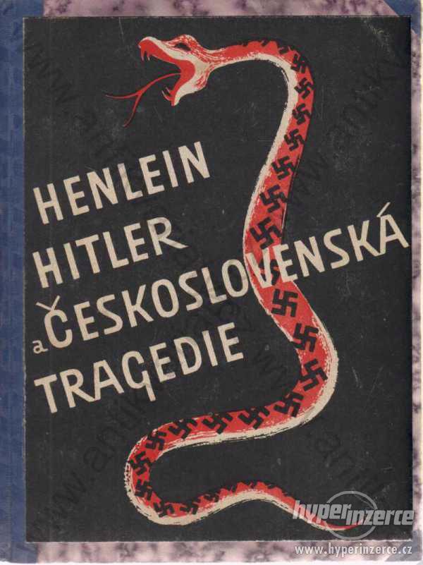 Henlein - Hitler a Československá tragédie - foto 1
